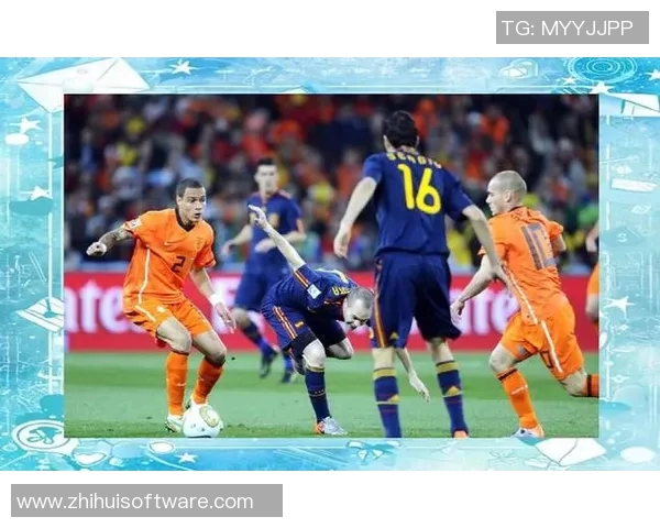 世界杯经典对决西班牙与荷兰的巅峰对抗回顾与精彩瞬间分析 世界杯经典对决西班牙与荷兰的巅峰对抗回顾与精彩瞬间分析